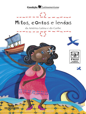 cover image of Mitos, contos e lendas da América Latina e do Caribe